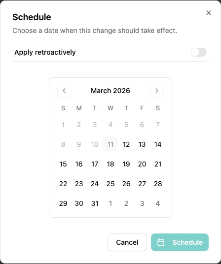 Schedule dialog for selecting an effective date