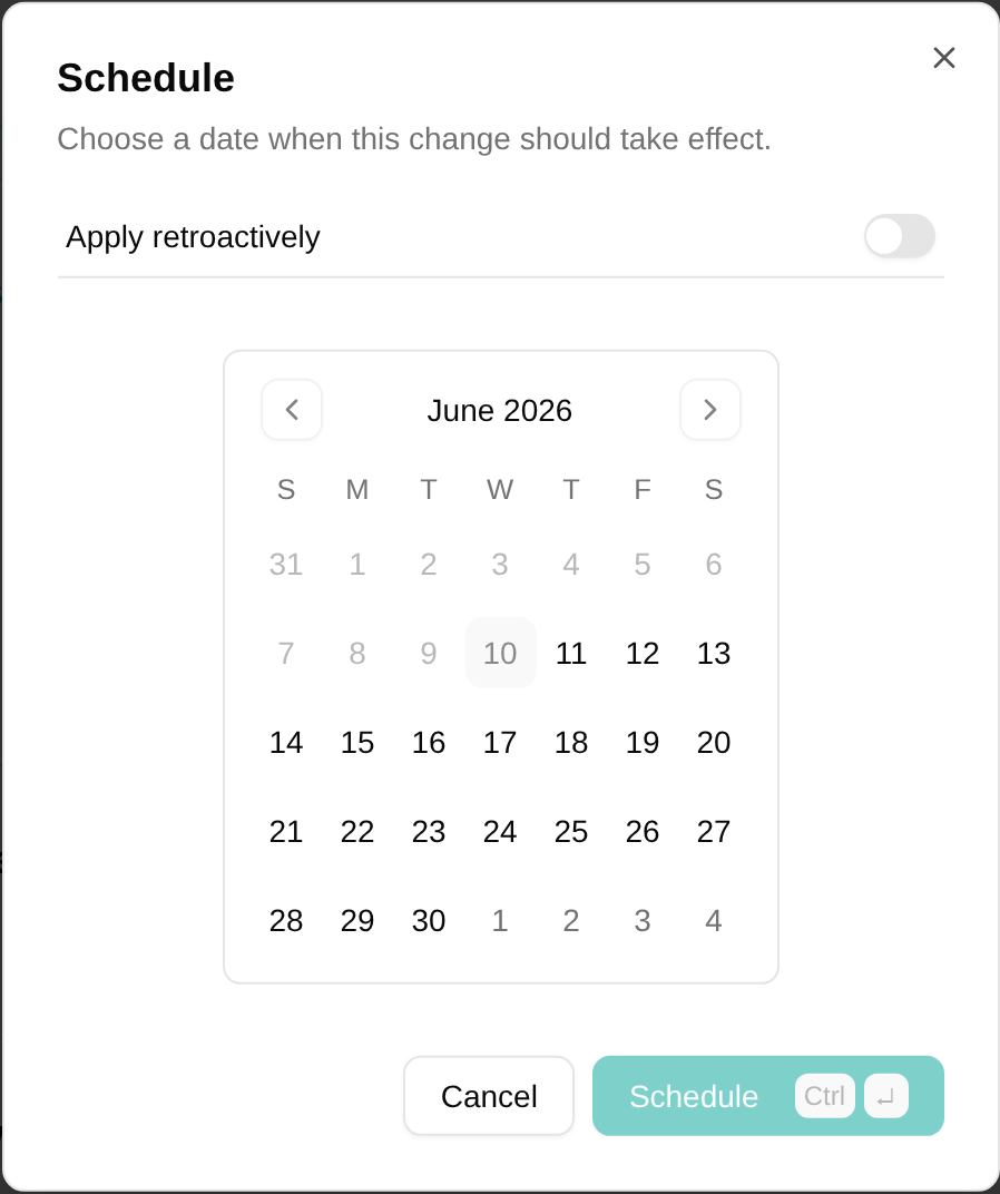Schedule dialog for selecting an effective date