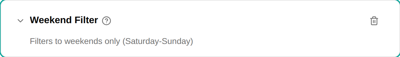 Weekend filter configuration