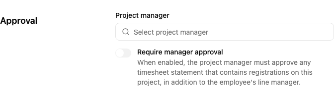 Project approval section with project manager picker and Require manager approval switch