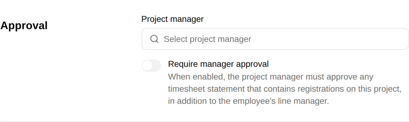 Project approval section with project manager picker and Require manager approval switch
