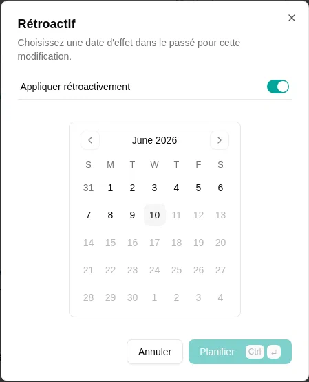 Dialogue rétroactif pour sélectionner une date d'effet passée