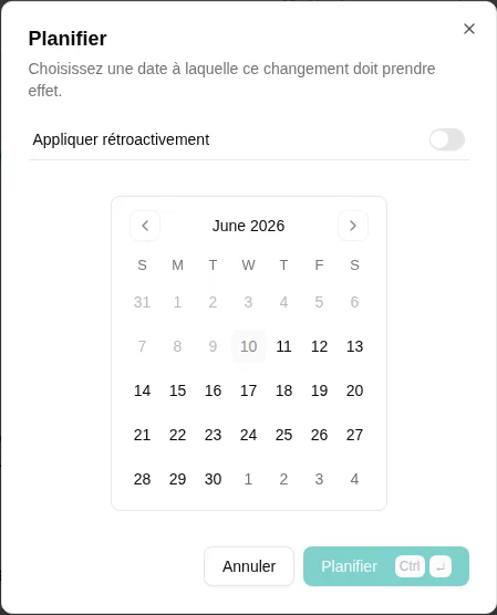 Dialogue de planification pour sélectionner une date d'effet