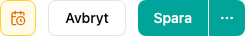 Spara-knappen med schemaläggningsalternativ