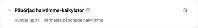 Konfiguration av kalkylatorn Påbörjad halvtimme